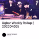 Uqbar Weekly Rollup (20230403)