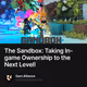 The Sandbox: Taking In-game Ownership to the Next Level!
