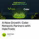 A New Growth: Celer Network Partners with HaloTrade