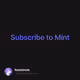 Subscribe to Mint