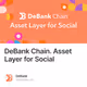 DeBank Chain. Asset Layer for Social