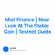 Mori Finance | New Look At The Stable Coin | Testnet Guide