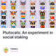 Plutocats: An experiment in social staking