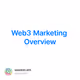 Web3 Marketing Overview