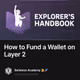 Funding a Wallet on Layer 2