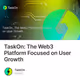 TaskOn: The Web3 Platform Focused on User Growth