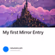 My first Mirror Entry