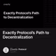 Exactly Protocol’s Path to Decentralization