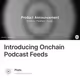 Introducing Onchain Podcast Feeds