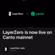 LayerZero is now live on Canto mainnet