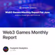 Web3 Games Monthly Report