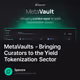 MetaVaults - Bringing Curators to the Yield Tokenization Sector