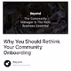 Why You Should Rethink Your Community Onboarding