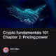 Crypto fundamentals 101 Chapter 2: Pricing power