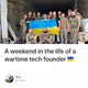 A weekend in the life of a wartime tech founder 🇺🇦