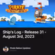 Ship's Log - Release 31 - August 3rd, 2023
