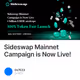 Sideswap Mainnet Campaign is Now Live!