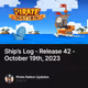 Ship’s Log - Release 42 - October 19th, 2023