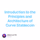 Introduction to the Principles and Architecture of Curve Stablecoin