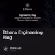Ethena Engineering Blog