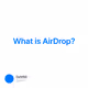 What is AirDrop?
