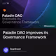 Paladin DAO Improves its Governance Framework