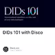 DIDs 101 with Disco