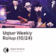 Uqbar Weekly Rollup (10/24)