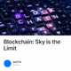 Blockchain: Sky is the Limit