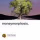 moneymorphosis.