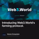 Introducing Web3.World's farming protocol.
