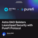 Astra DAO Bolsters Launchpad Security with PureFi Protocol