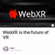 WebXR is the future of VR