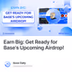 Earn Big: Get Ready for Base's Upcoming Airdrop!