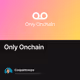 Only Onchain