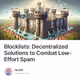 Blocklists: Decentralized Solutions to Combat Low-Effort Spam