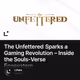 The Unfettered Sparks a Gaming Revolution – Inside the Souls-Verse Ecosystem