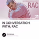 IN CONVERSATION WITH: RAC