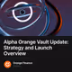 Alpha Orange Vault Update: Strategy and Launch Overview