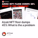 Azuki NFT floor dumps 45% What is the a problem