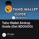 Taho Wallet Airdrop Guide (Get $DOGGO)