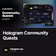 Hologram Community Quests