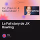 La Fail story de J.K Rowling