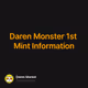 Daren Monster 1st Mint Information