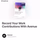 Record Your Work Contributions With Avenue