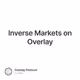 Inverse Markets on Overlay
