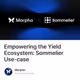 Empowering the Yield Ecosystem: Sommelier Use-case