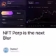 NFT Perp is the next Blur