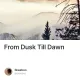 From Dusk Till Dawn