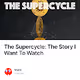 The Supercycle The Story I Want To Watch